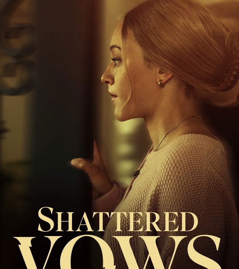 Shattered Vows (2025)