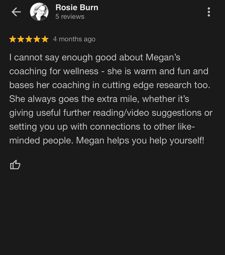 Outstanding review for Megan Swan Wellness Coaching.