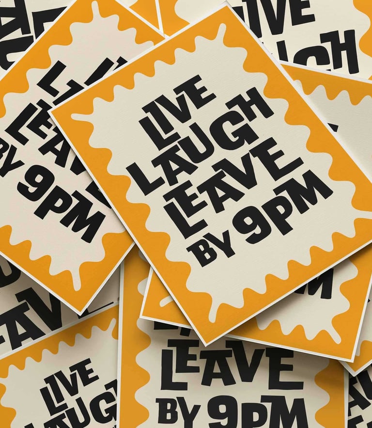Funny Live Laugh Leave By 9PM typography print with bold yellow and black lettering