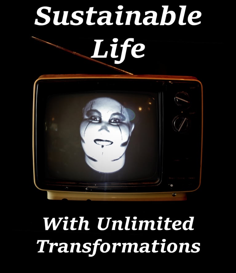 sustainable life with unlimited transformations