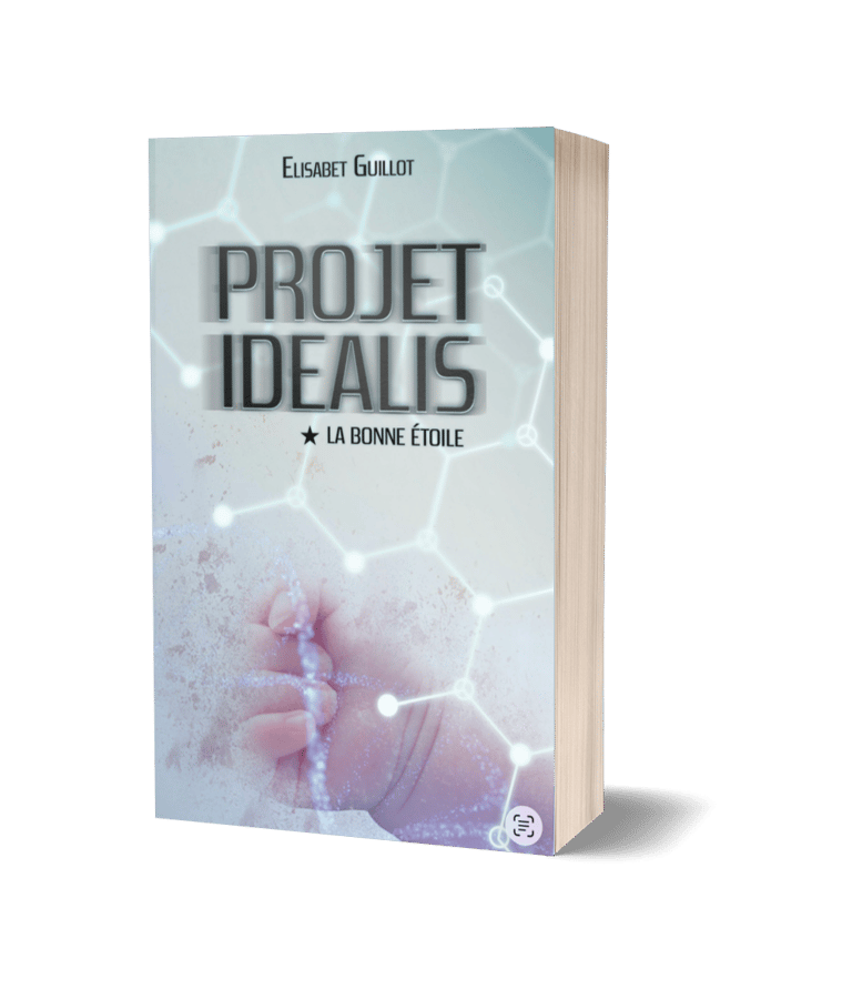 Projet Idealis tome 1 : La bonne étoile - Elisabet Guillot