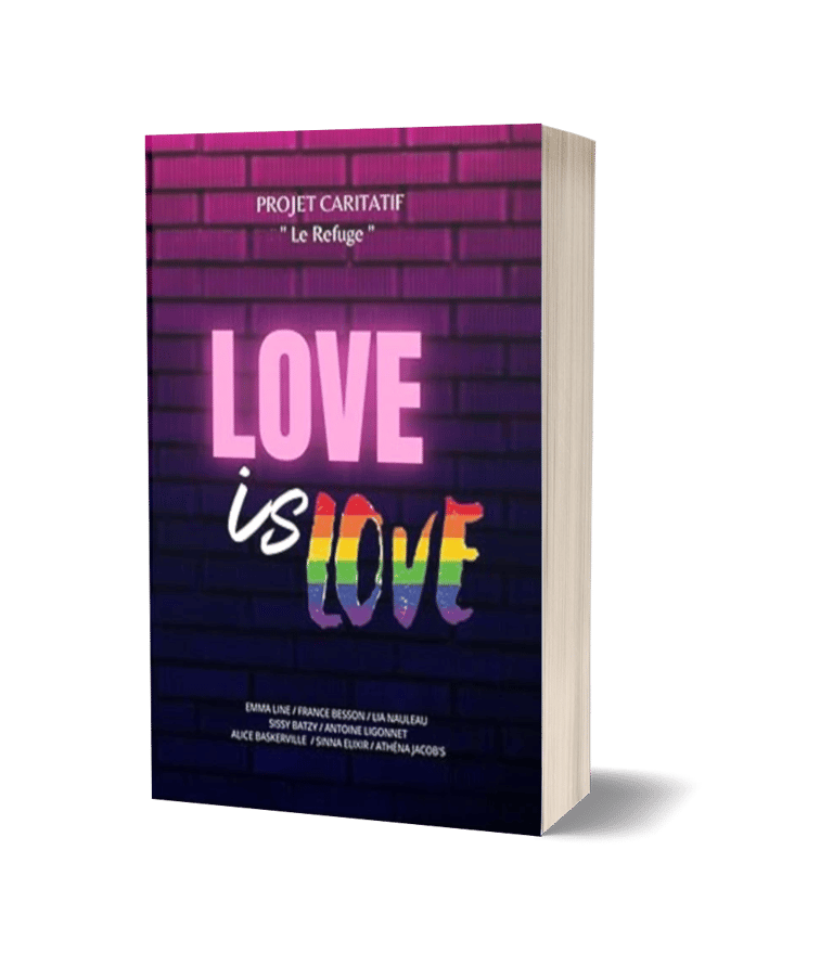 Broché Love is Love - Projet caritatif Le refuge - Sissy Batzy