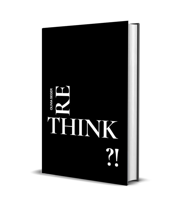A black hardcover book titled Rethink by Olivia Seger with white typography on a white background.