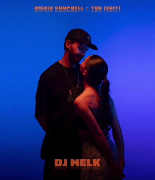 Richie Campbell x DJ WELK - You (Edit)