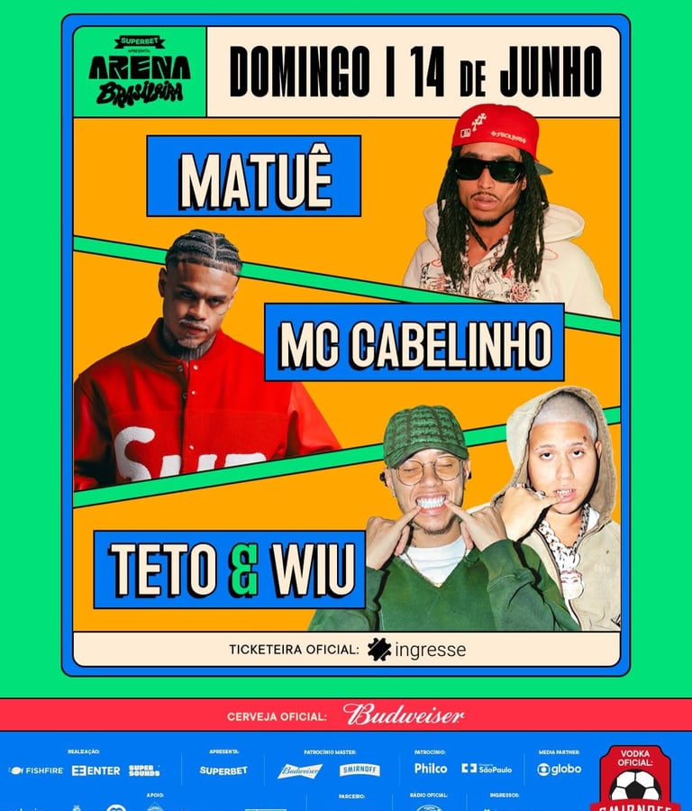 Cartaz da Arena Brasileira com Matuê, Teto, Wiu e MC Cabelinho no Parque Ibirapuera