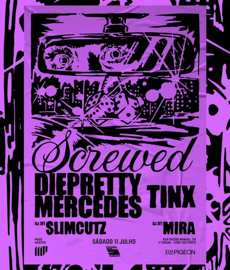 Cartaz da Screwed com DiePretty Mercedes e TINX no Maus Hábitos, no Porto