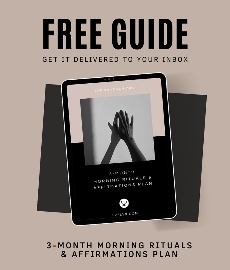 FREE SHADOW WORK RESOURCES SHADOWWORK BY LVF.LVX @LVF.SHADOWWORK 3-MONTH AFFIRMATIONS & RITUALS