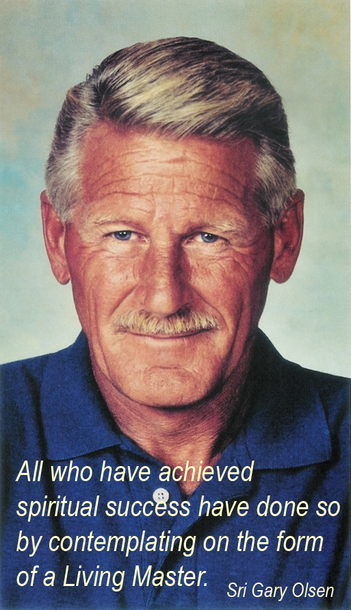 Portrait of Sri Gary Olsen with a quote about spiritual success and contemplating a Living Master.
