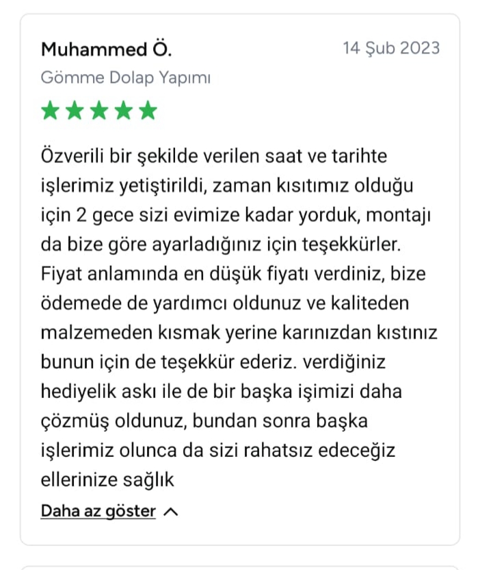 Muhammed isimli müşterinin gömme dolap yapımı konusunda olumlu görüşleri