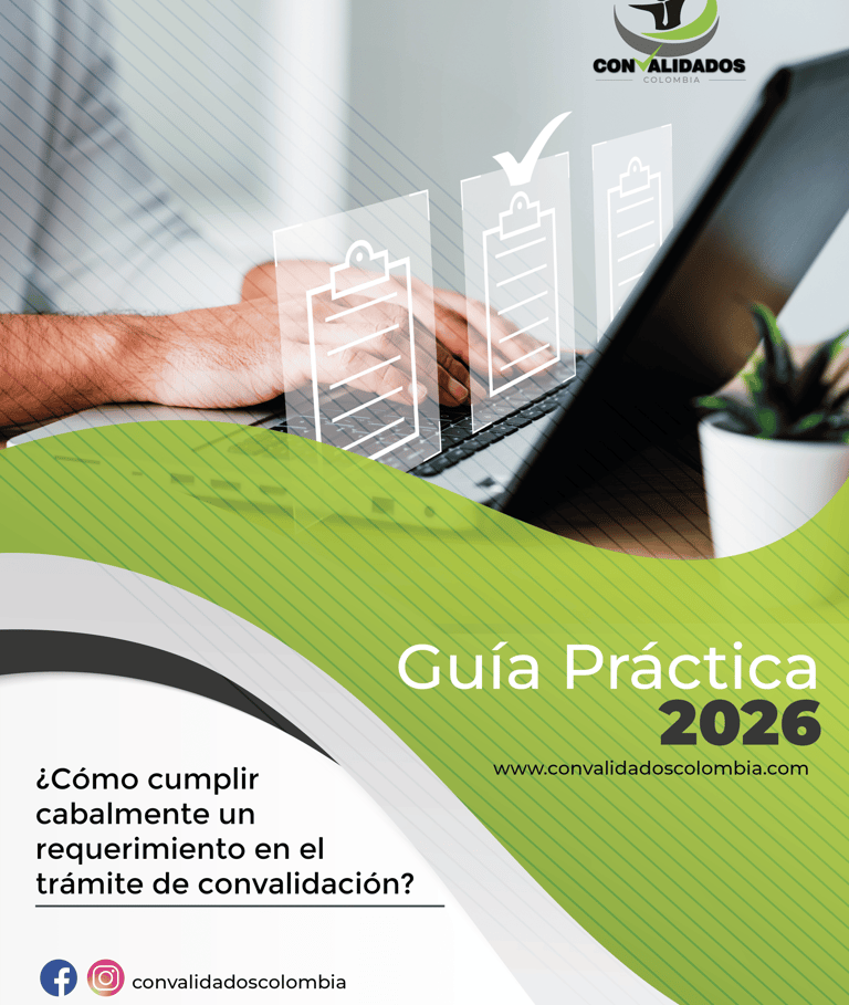 Guía practica 2026 para que conozcas cómo cumplir un requerimiento en el trámite de convalidación