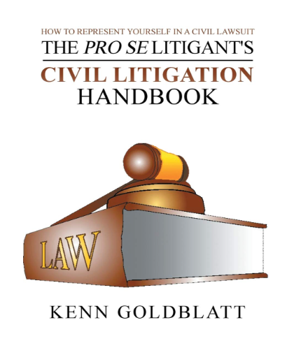 The Pro Se Litigant’s Civil Litigation Handbook