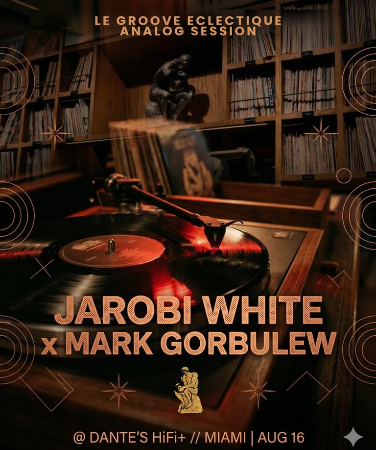Jarobi White and Mark Gorbulew analog vinyl session at Dante's HiFi Miami August 16 2026