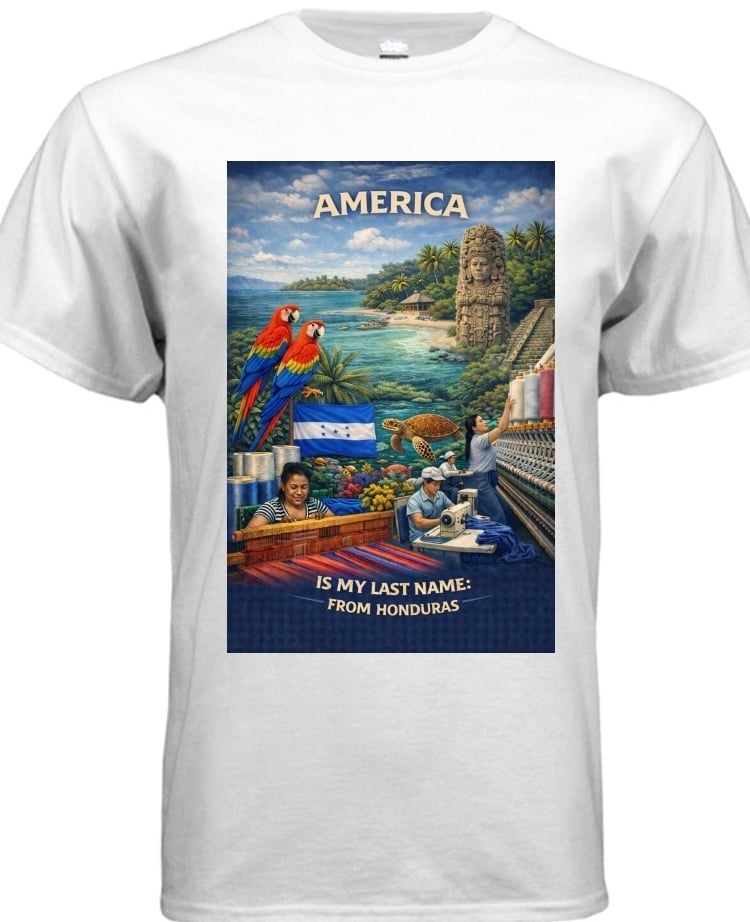 America is my Last Name, from Honduras-Apparel Short T