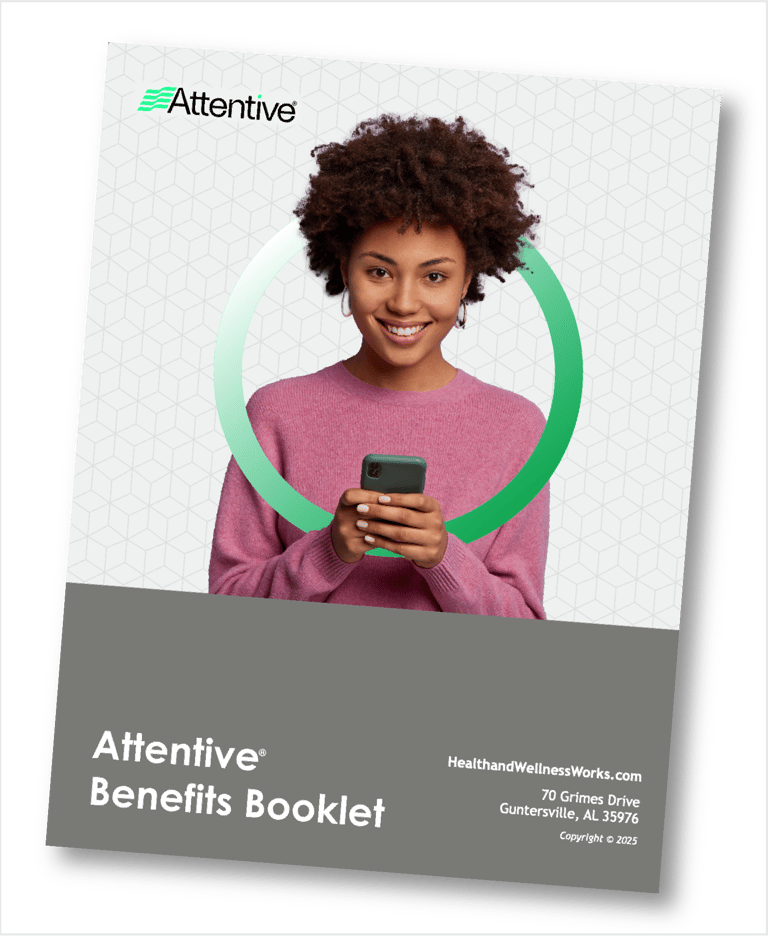 Attentive Benefits Booklet Free Benefits for Your Company or School Staff 