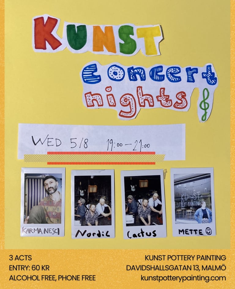 Handmade Kunst Concert Nights poster for a Malmö live music event at Kunst Pottery Painting.