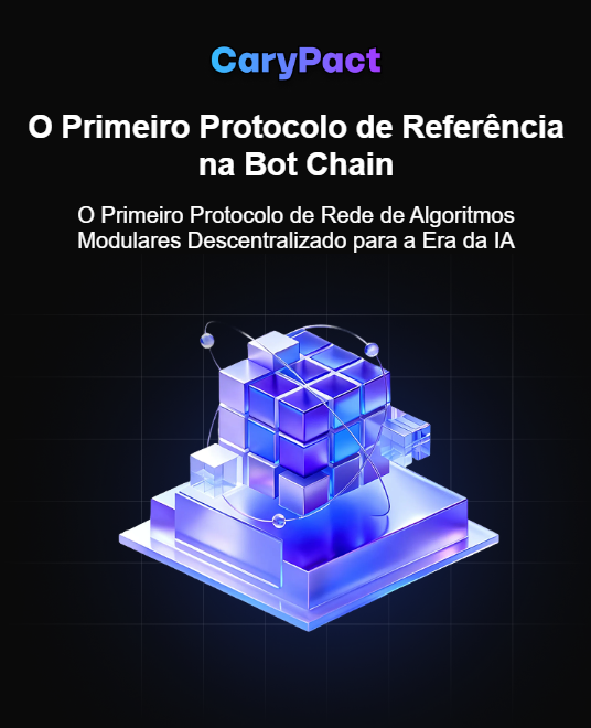 CaryPact decentralized modular algorithm network for AI era on Bot Chain platform with 3D cube graphic.
