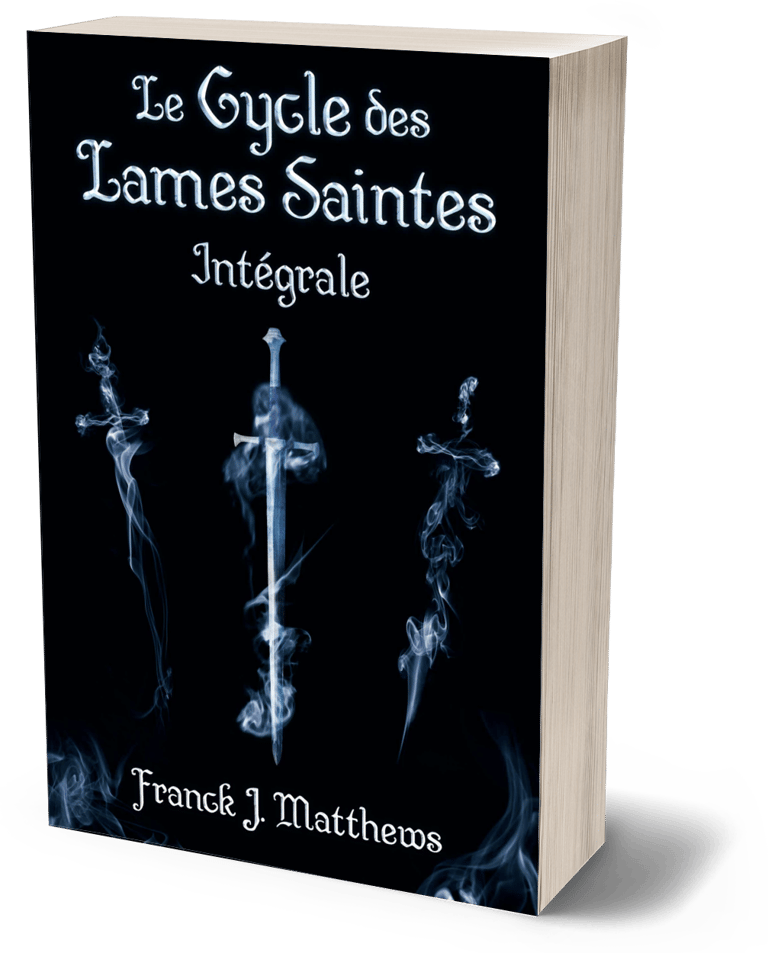 Intégrale Le Cycle des Lames Saintes, de Franck J. Matthews.