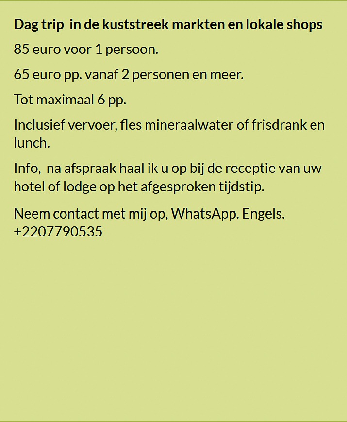 Flyer dagtrip in de kuststreek van Gambia naar markten en lokale shops. Prijs €85 voor 1 persoon of
