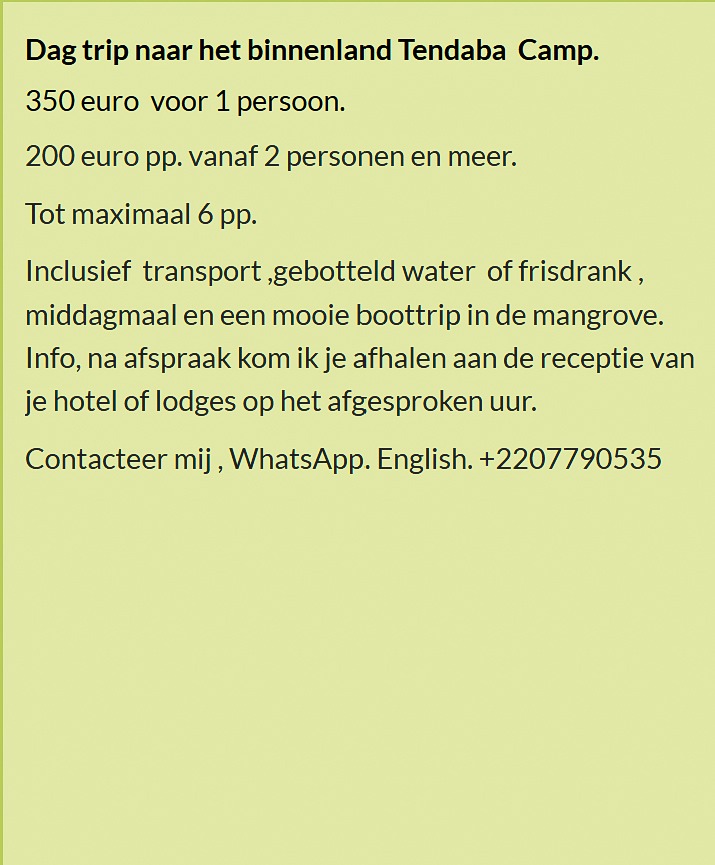 Flyer dagtrip naar het binnenland, Tendaba Camp in Gambia. Prijs €350 voor 1 persoon of €200 p.p. va