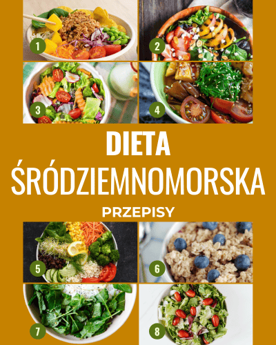 Dieta śródziemnomorska - jadłospis 1500 kcal, przepisy 1200 i 1800 kcal