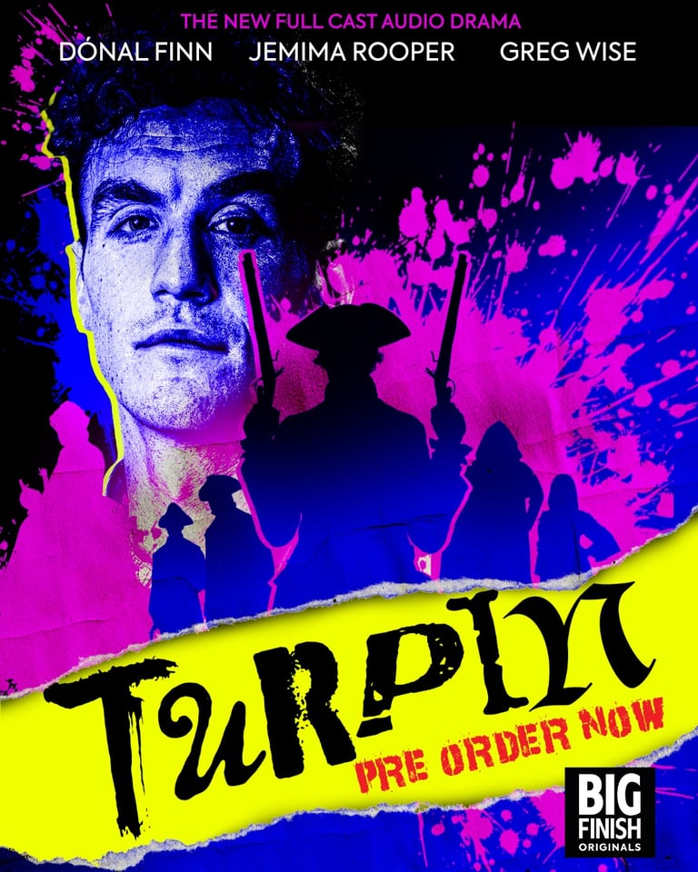 Poster for Turpin audio drama featuring Donal Finn and a silhouette of a highwayman with pistols.