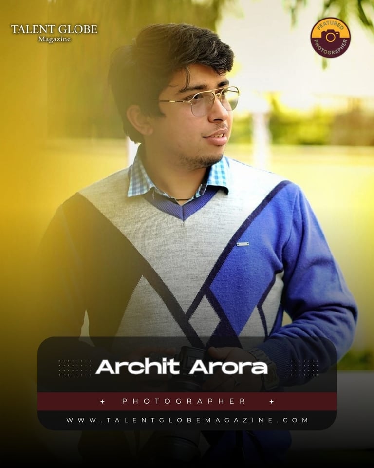 Portrait of Archit Arora, a featured photographer for Talent Globe Magazine, wearing a stylish sweater and glasses.