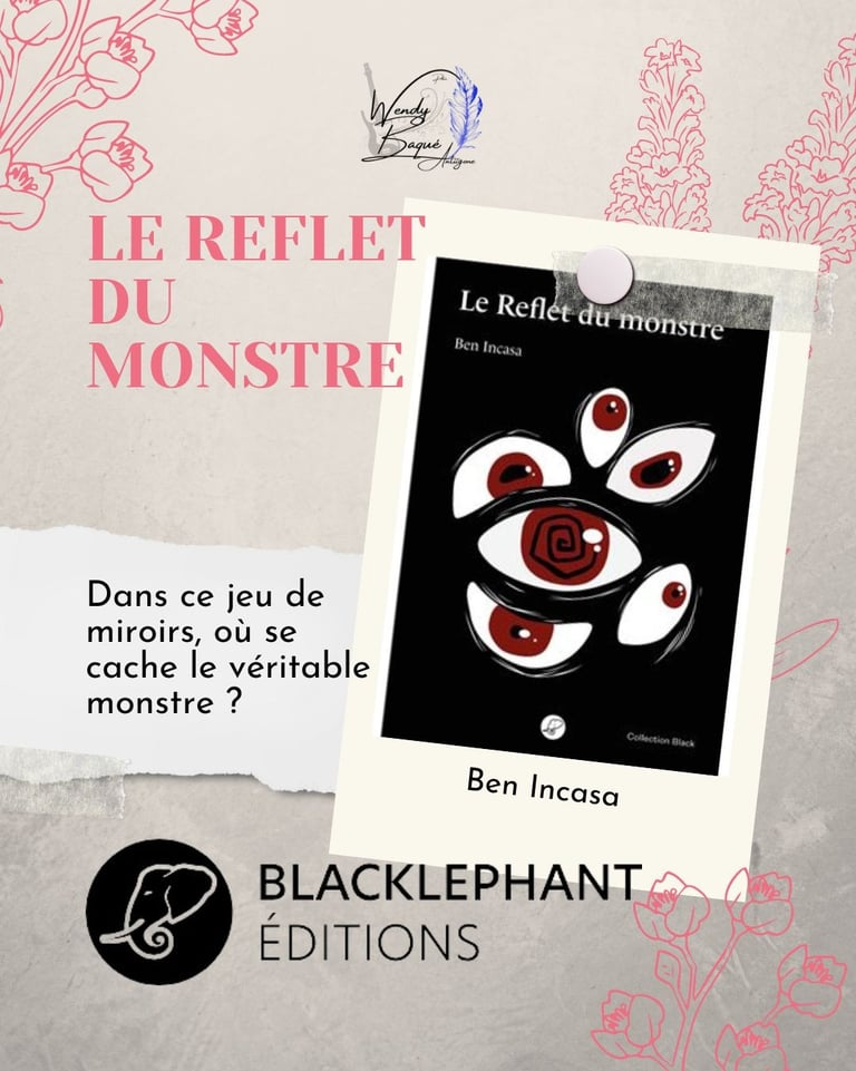 Le reflet du monstre, le premier roman de Ben Incasa.