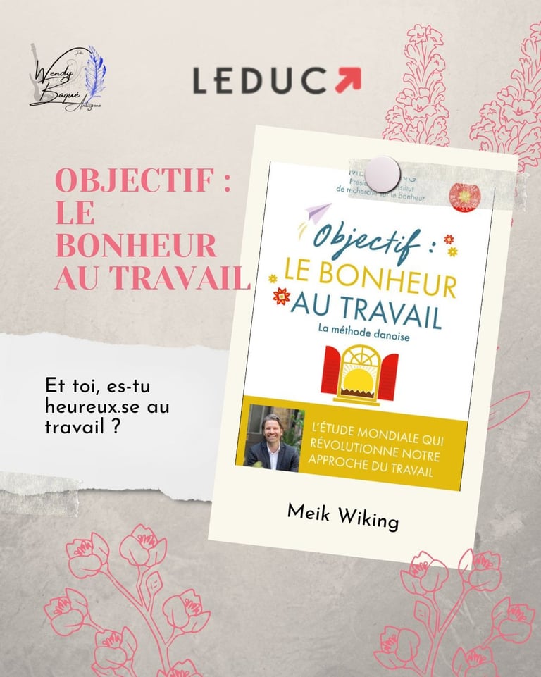 Objectif : Le bonheur au travail.