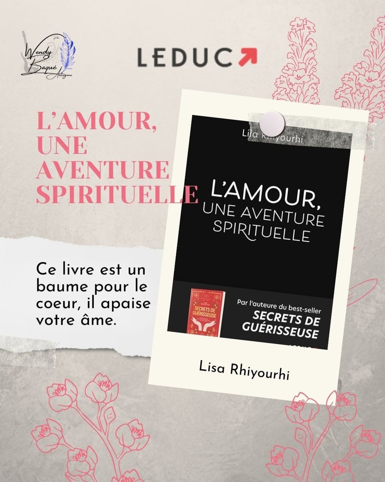 L'amour, une aventure spirituelle, de Lila Rhiyourhi, aux éditions Leduc.