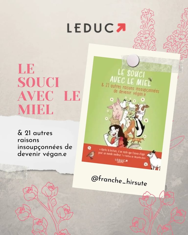 Le souci avec le miel, de @franche_hirsute, aux éditions Leduc.