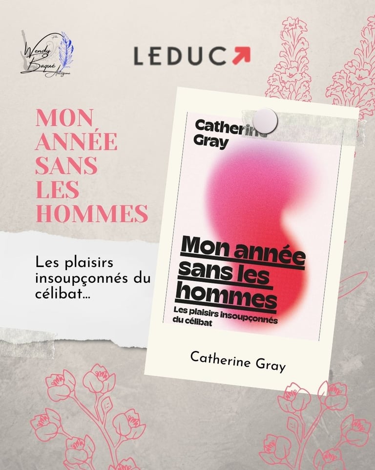 Mon année sans les hommes, de Catherine Gray, aux éditions Leduc.