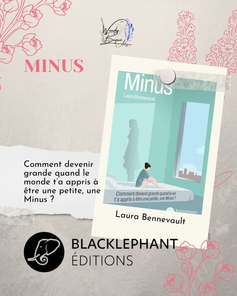 Minus, comment devenir grande quand le monde t'a appris à être une petite, une Minus ?