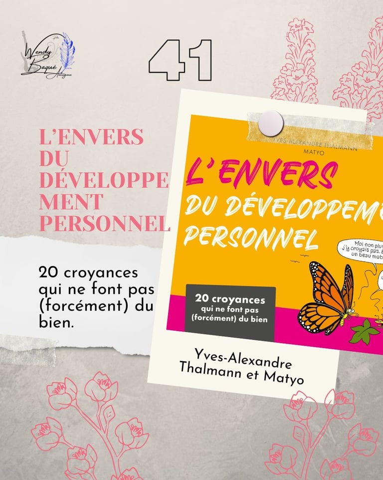 "L'envers du développement personnel", 20 croyances qui ne font pas (forcément) du bien.