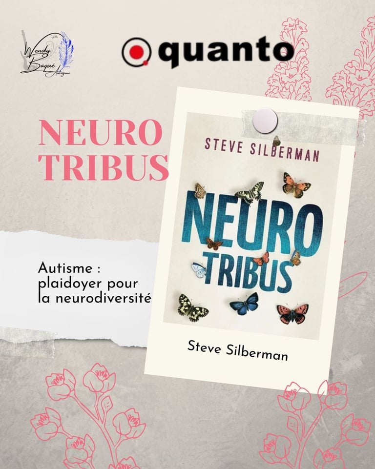 "Neurotribus : autisme : plaidoyer pour la neurodiversité de Steve Silberman.