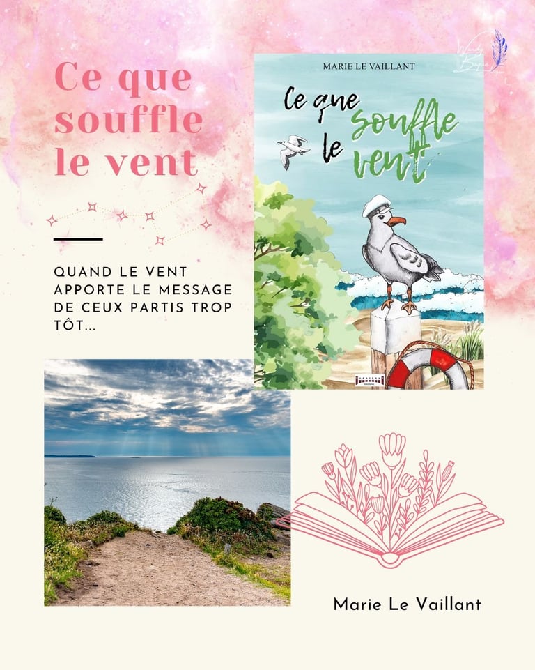 "Ce que souffle le vent", le nouveau roman de Marie Le Vaillant.