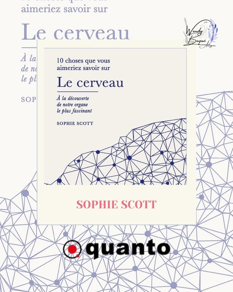 Visuel pour la chronique de "10 choses que vous aimeriez savoir sur le cerveau" de Sophie Scott.
