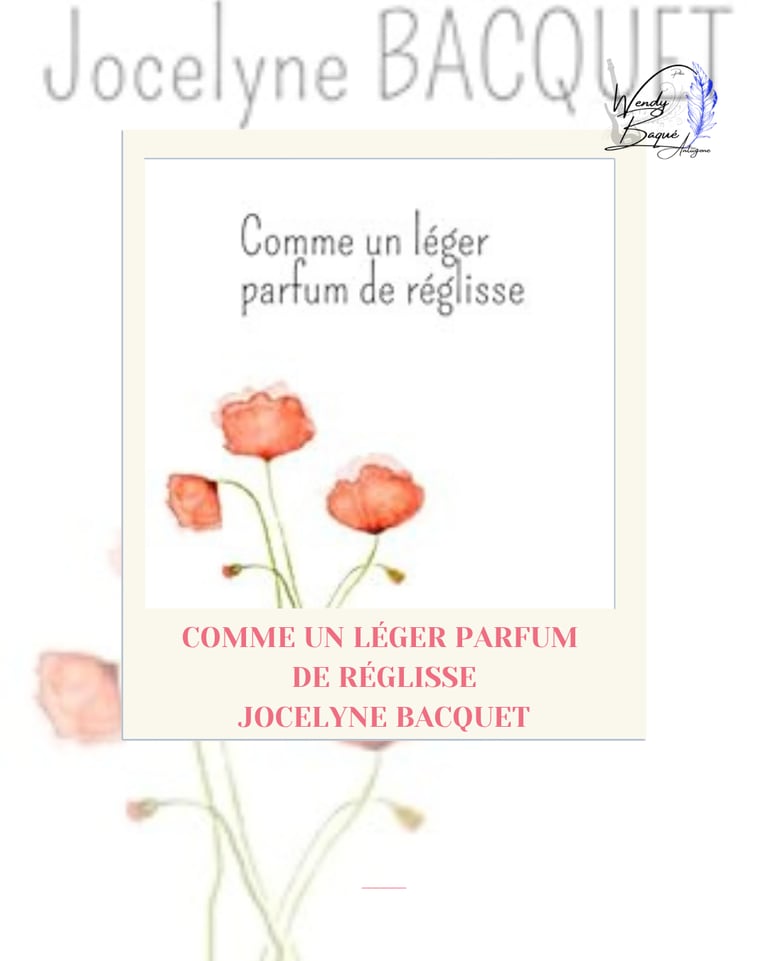 Visuel pour la chronique du recueil "Comme un léger parfum de réglisse" de Jocelyne Bacquet.