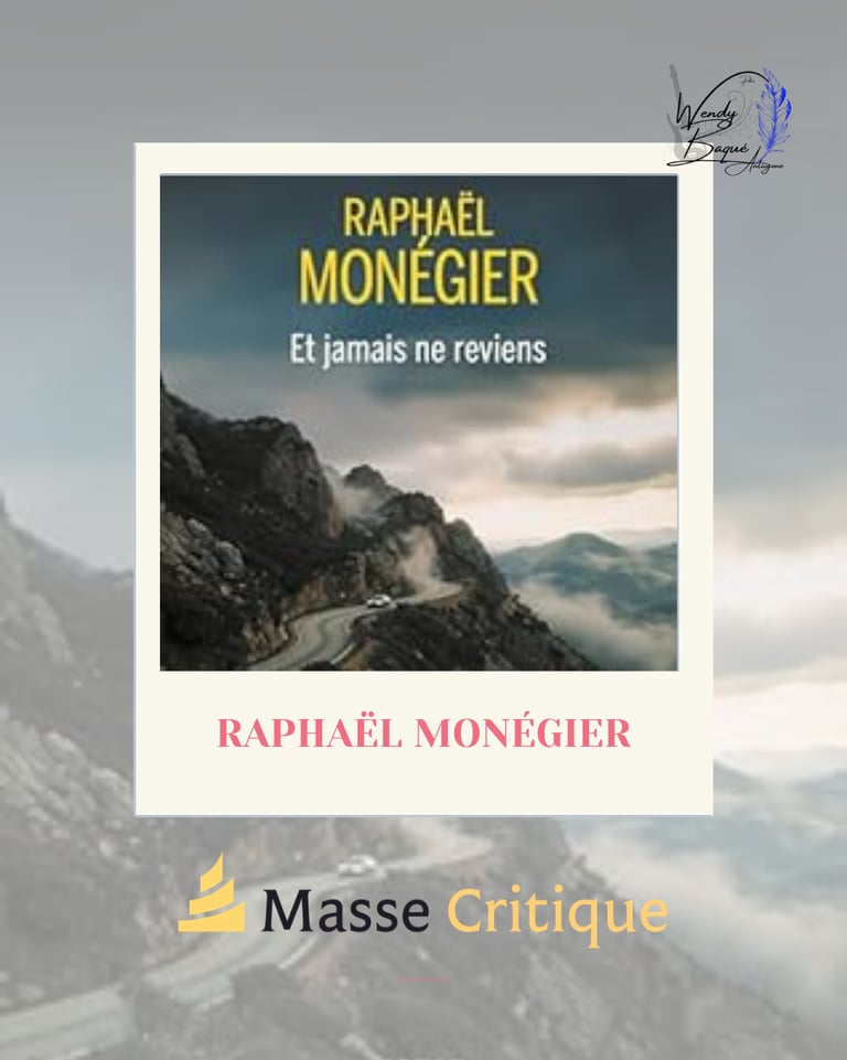 "Et jamais ne reviens", le premier roman de Raphaël Monégier, chez Buchet Chastel