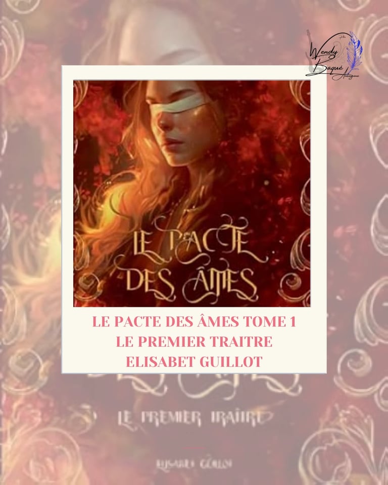 Visuel pour l'avis de lecture sur "Le premier traître" d'Elisabet Guillot (Pacte des âmes tome 1).