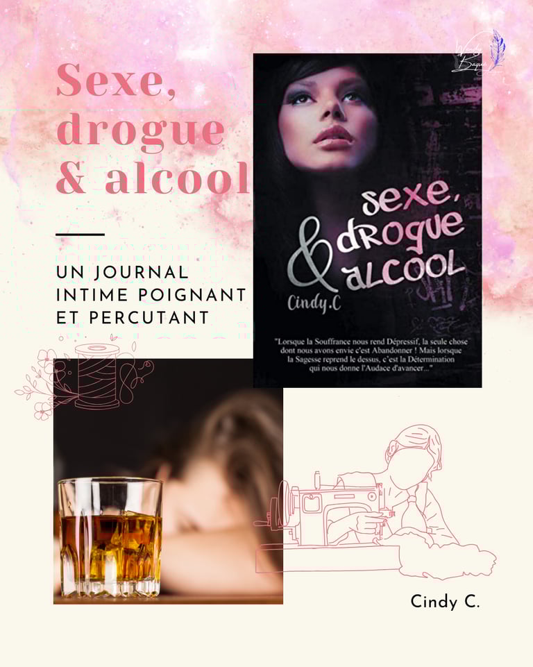 Sexe, Drogue et Alcool, le roman autoédité de Cindy C.