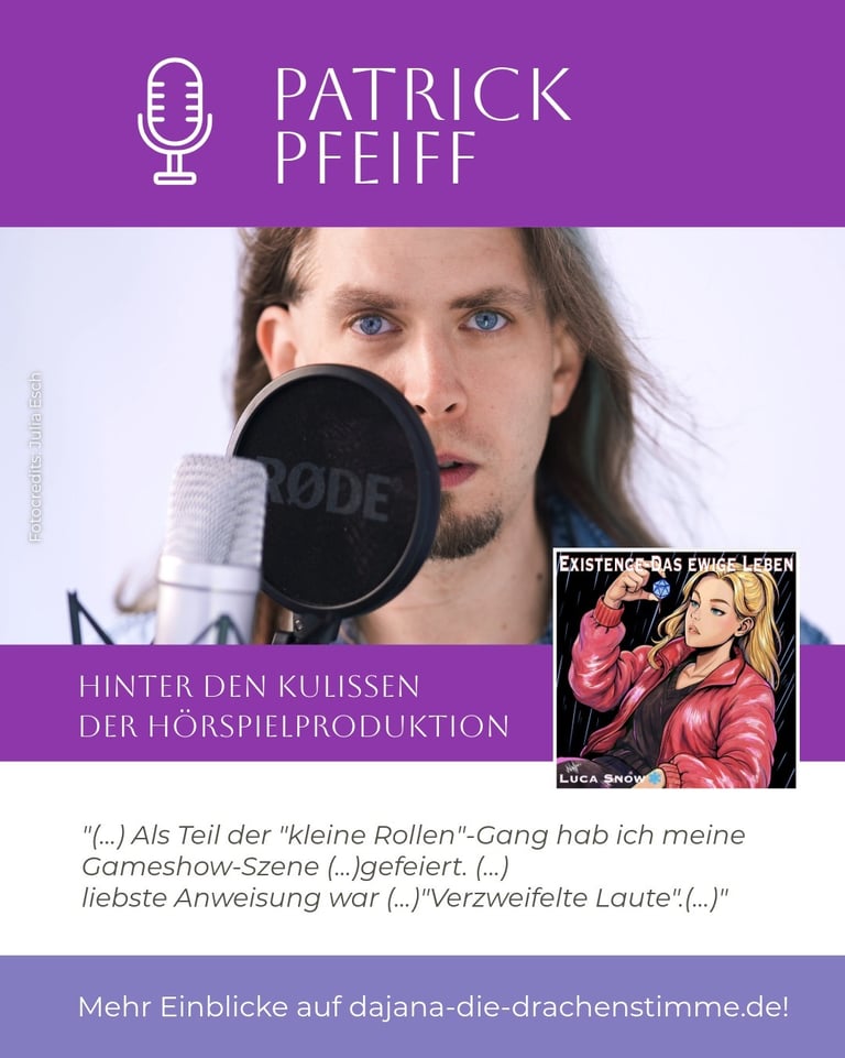 Hörspiel-Cast "Existence - Das ewige Leben": Sprecher Pat Pfeiff