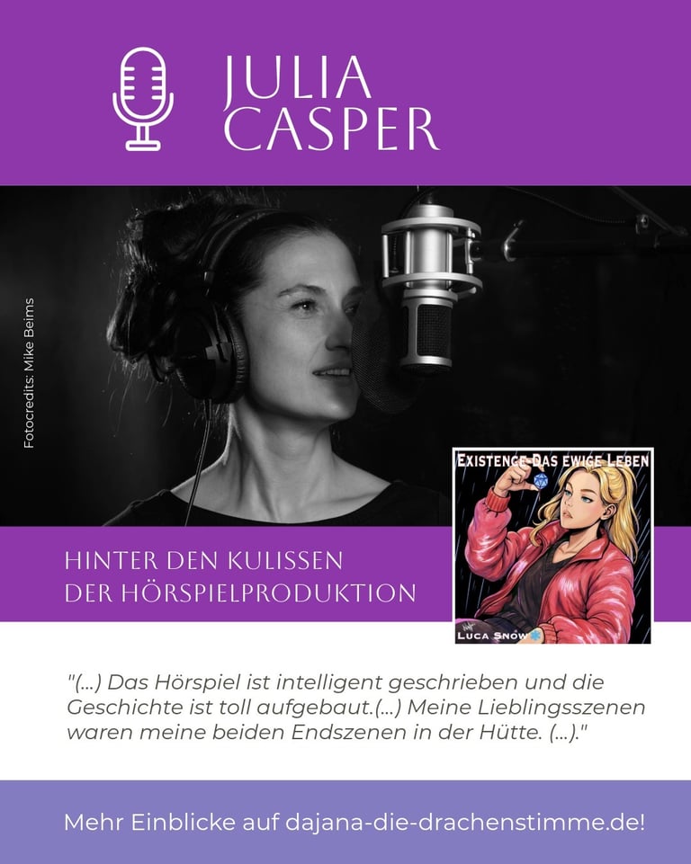 Julia Casper - Zitat - Hinter den Kulissen der Hörspielproduktion von Existence - Das ewige Leben