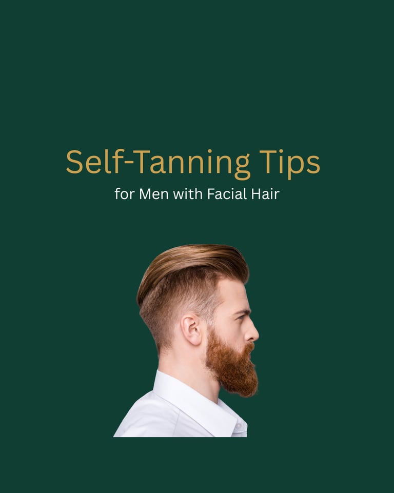 Self-Tanning Tips for Men with Facial Hair