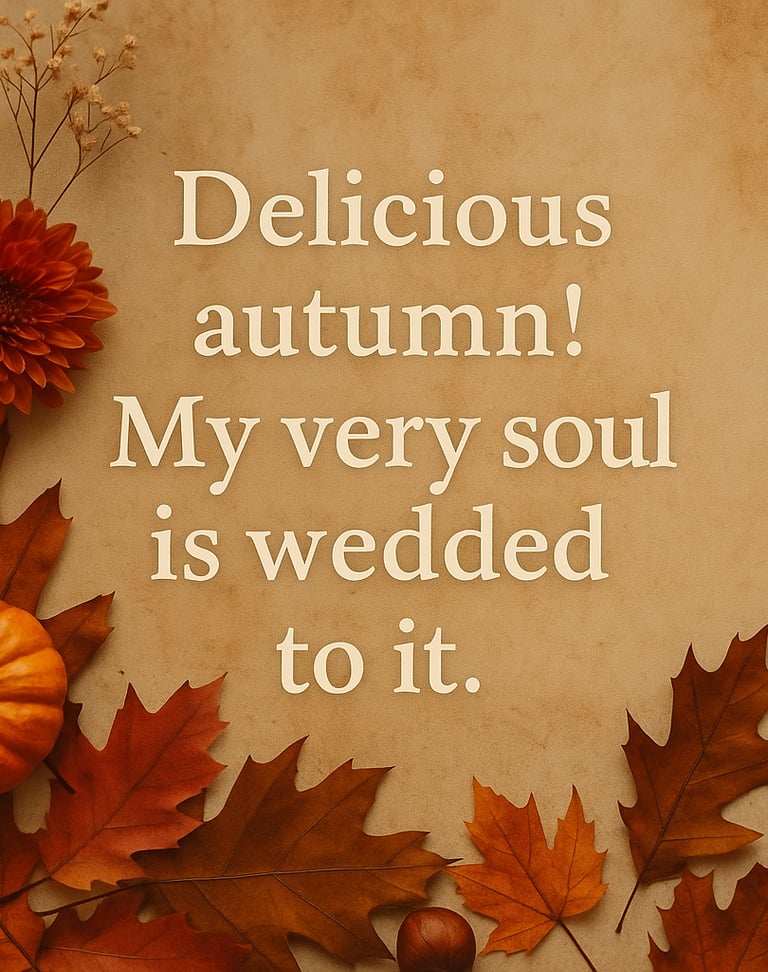 Autumn flat-lay with pumpkin, leaves, and a flower beside the quote “Delicious autumn!