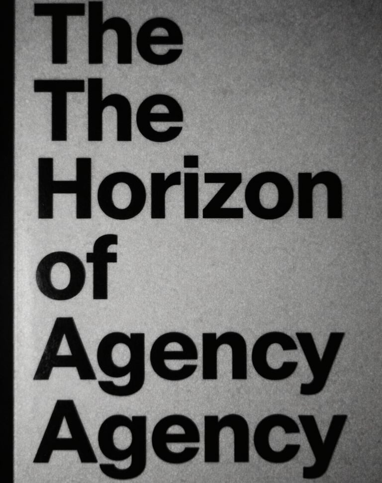 Stark monochrome book cover of 'The Horizon of Agency', minimalist Swiss typography, harsh side lighting, grainy film texture.