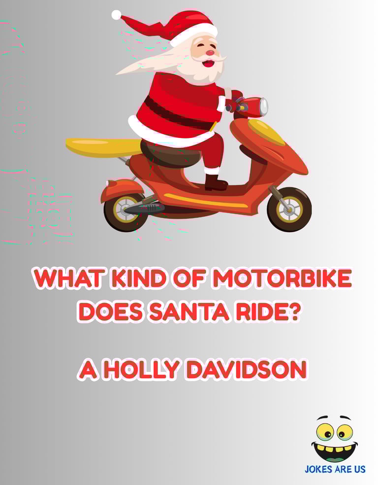 Santa on a motorcycle with a funny caption: "What kind of bike does Santa ride? A Holly Davidson."