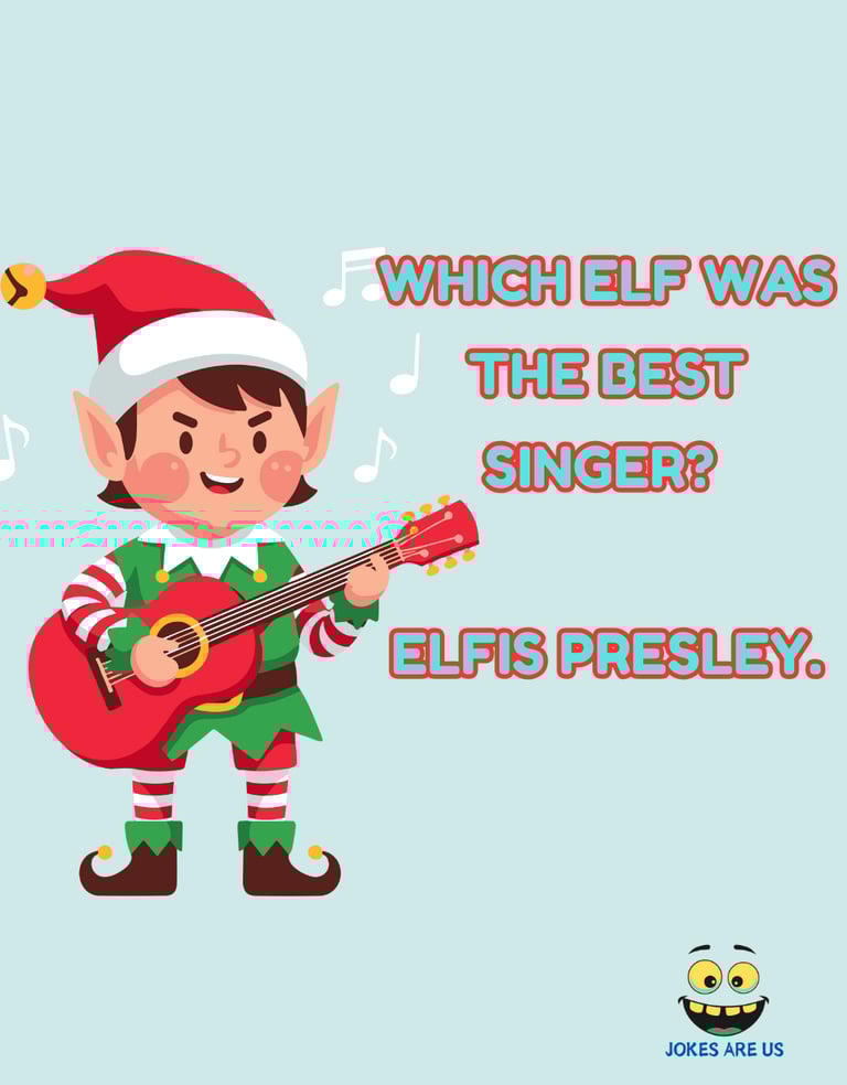 An elf with a guitar, featuring the funny caption, "Which Elf was the best singer? Elfis Presley."