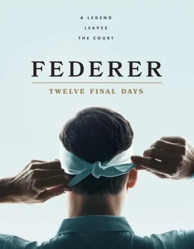 Federer: Twelve Final Days