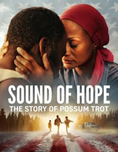 Sound of Hope: The Story of Possum Trot