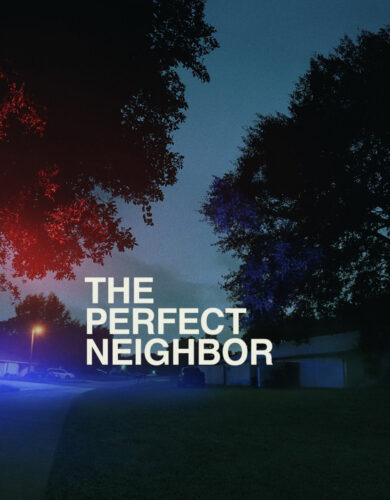 The Perfect Neighbor
